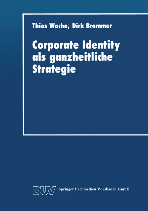 Book cover of Corporate Identity als ganzheitliche Strategie (1993) (DUV Wirtschaftswissenschaft)