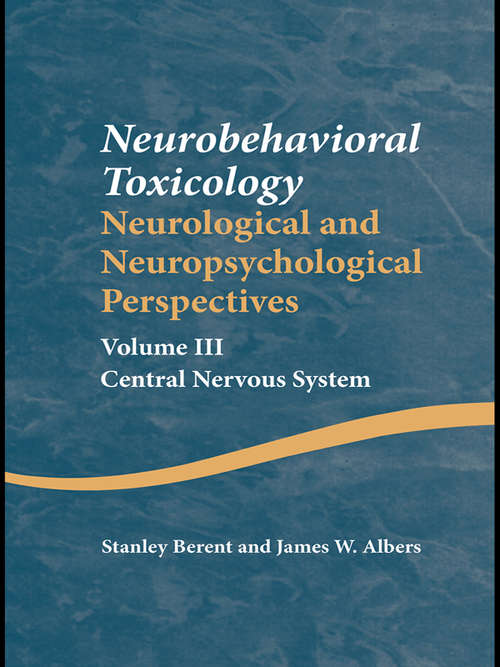 Book cover of Neurobehavioral Toxicology: Central Nervous System (Studies on Neuropsychology, Neurology and Cognition)