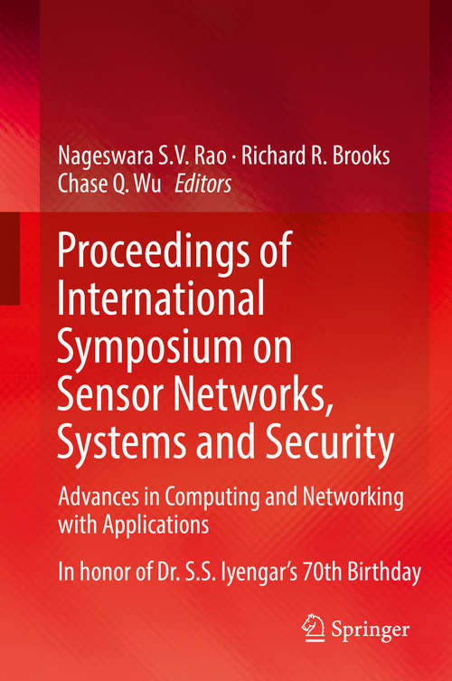 Book cover of Proceedings of International Symposium on Sensor Networks, Systems and Security: Advances in Computing and Networking with Applications