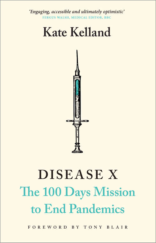 Book cover of Disease X: The 100 Days Mission to End Pandemics