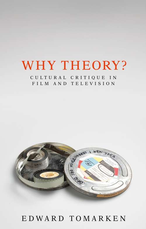 Book cover of Why theory?: Cultural critique in film and television