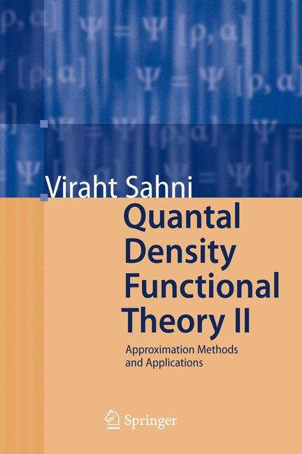 Book cover of Quantal Density Functional Theory II: Approximation Methods and Applications (2009)