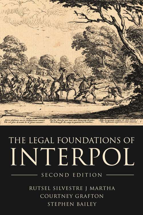 Book cover of The Legal Foundations of INTERPOL