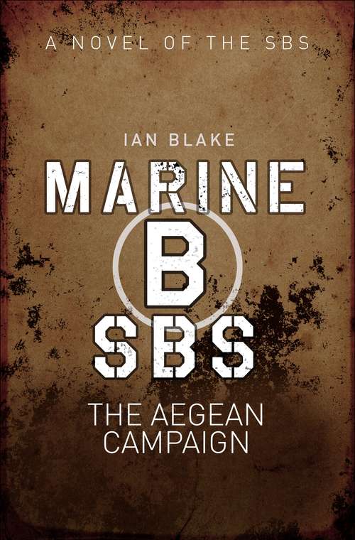 Book cover of Marine B SBS: The Aegean Campaign (SBS)