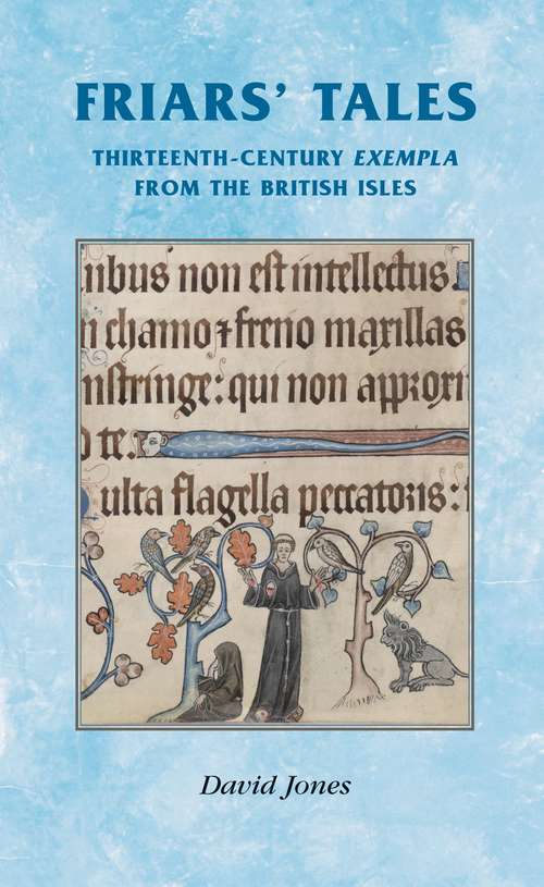 Book cover of Friars’ Tales: Sermon Exempla from the British Isles (Manchester Medieval Sources)