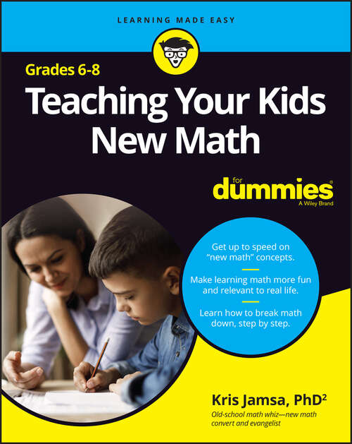 Book cover of Teaching Your Kids New Math, 6-8 For Dummies
