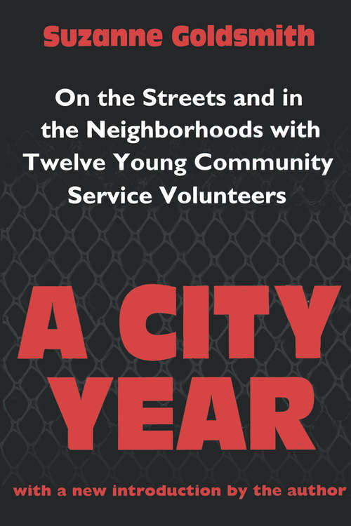 Book cover of A City Year: On the Streets and in the Neighbourhoods with Twelve Young Community Volunteers