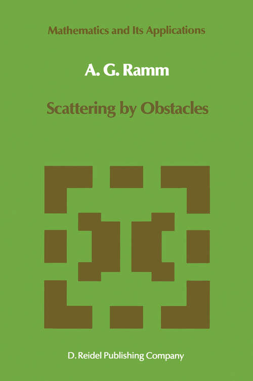 Book cover of Scattering by Obstacles (1986) (Mathematics and Its Applications #21)