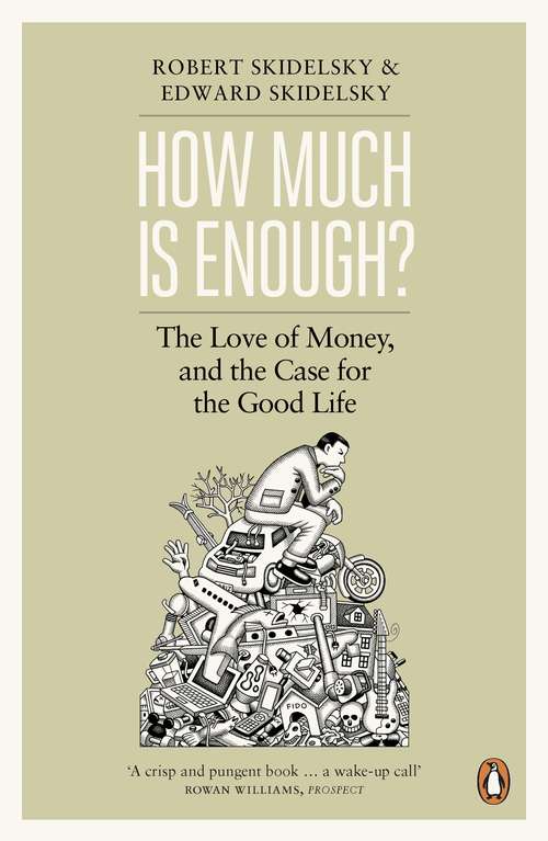 Book cover of How Much is Enough?: Money and the Good Life