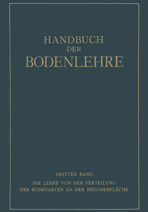 Book cover of Die Lehre von der Verteilung der Bodenarten an der Erdoberfläche Regionale und Zonale Bodenlehre (1930)