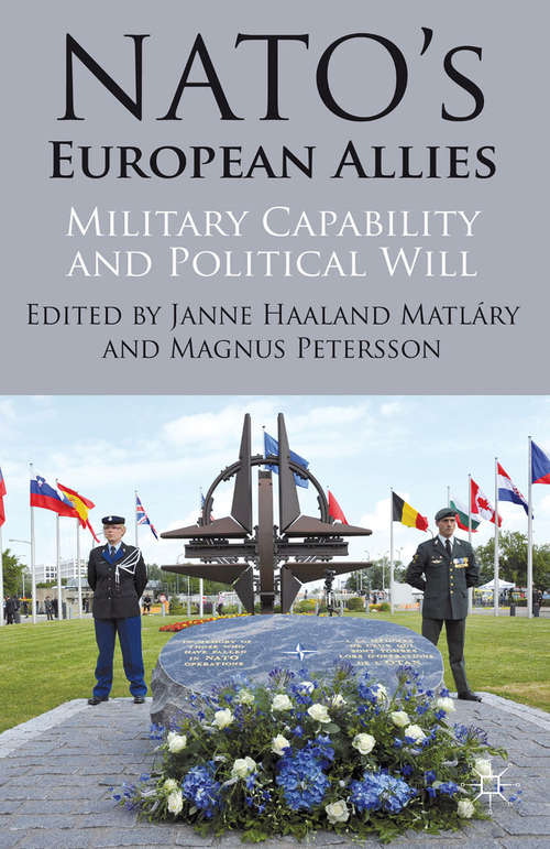 Book cover of NATO's European Allies: Military Capability and Political Will (2013)