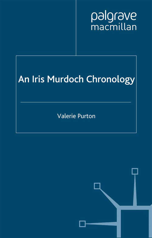 Book cover of An Iris Murdoch Chronology (2007) (Author Chronologies Series)