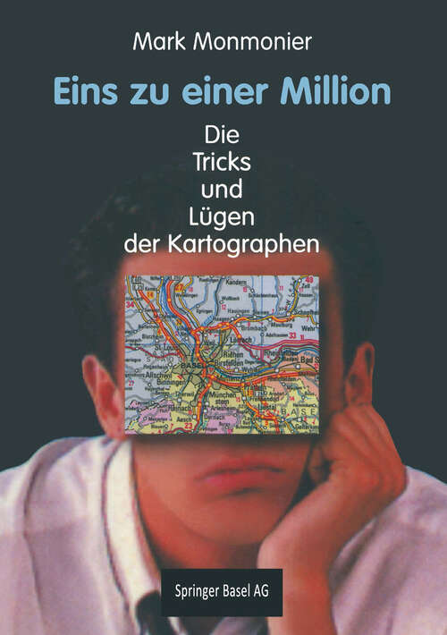 Book cover of Eins zu einer Million: Die Tricks und Lügen der Kartographen (1996)