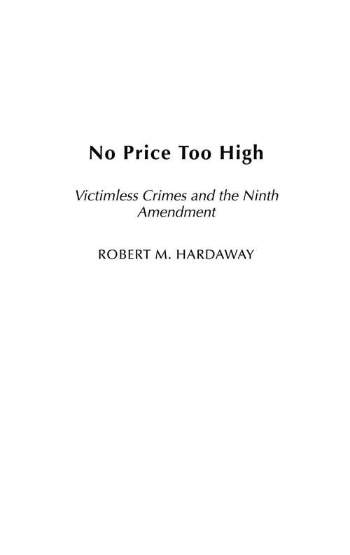 Book cover of No Price Too High: Victimless Crimes and the Ninth Amendment