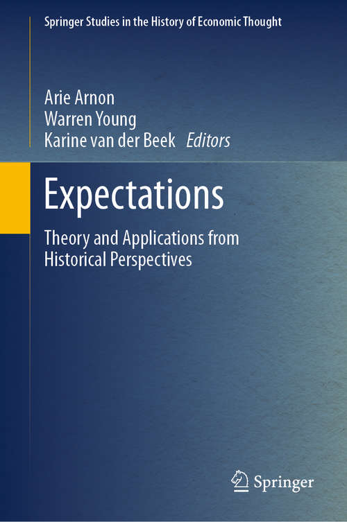 Book cover of Expectations: Theory and Applications from Historical Perspectives (1st ed. 2020) (Springer Studies in the History of Economic Thought: Vol. 65)