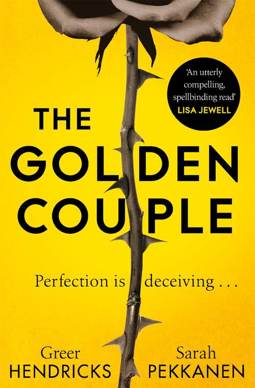 Book cover of The Golden Couple: 'An utterly compelling, spellbinding read - Lisa Jewell