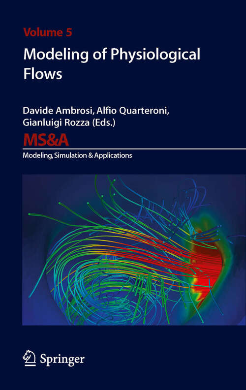 Book cover of Modeling of Physiological Flows (2012) (MS&A #5)