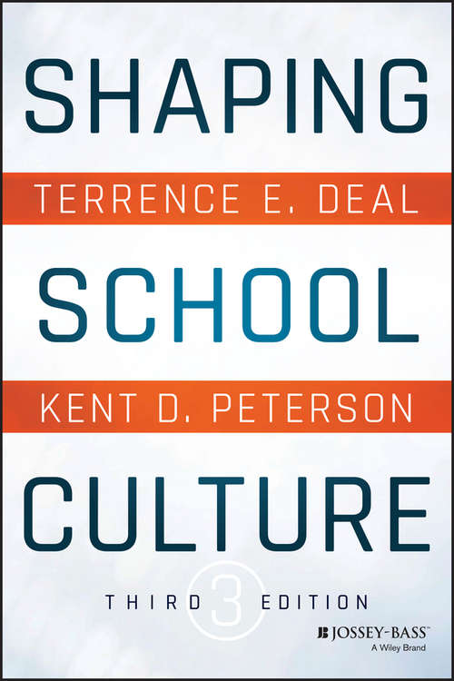 Book cover of Shaping School Culture: The Heart Of Leadership (3) (Education Ser.)