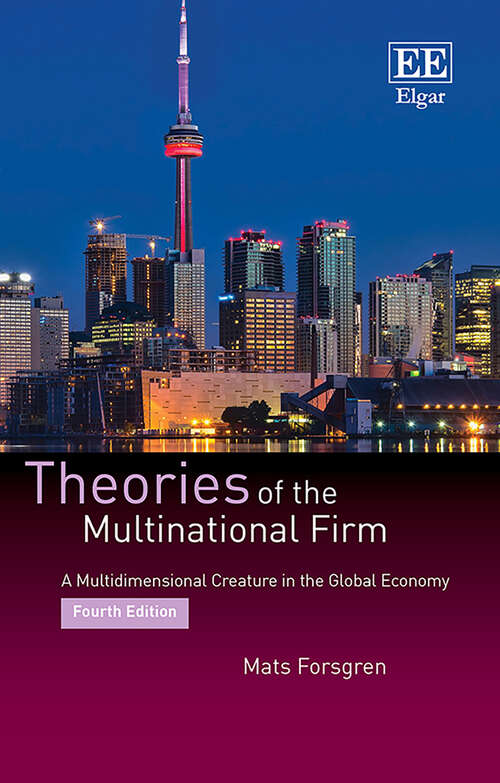 Book cover of Theories of the Multinational Firm: A Multidimensional Creature in the Global Economy, Fourth Edition