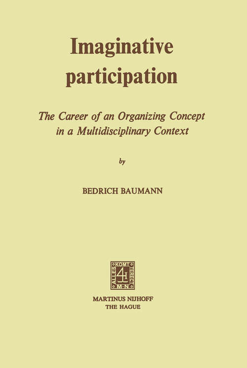 Book cover of Imaginative Participation: The Career of an Organizing Concept in a Multidisciplinary Context (1975)