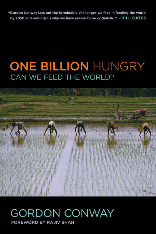 Book cover of One Billion Hungry: Can We Feed the World?