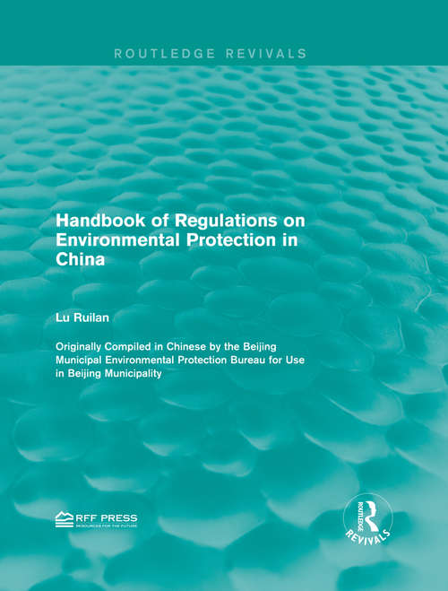 Book cover of Handbook of Regulations on Environmental Protection in China (Routledge Revivals)