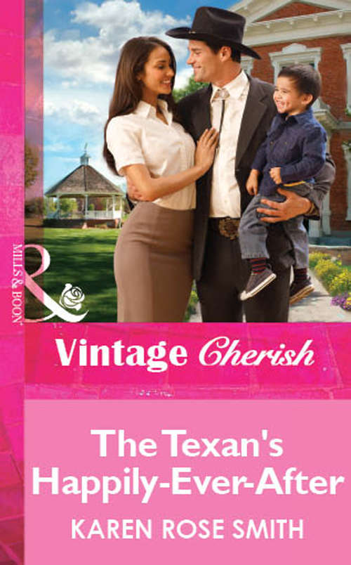 Book cover of The Texan's Happily-Ever-After (ePub First edition) (Mills And Boon Vintage Cherish Ser. #2044)
