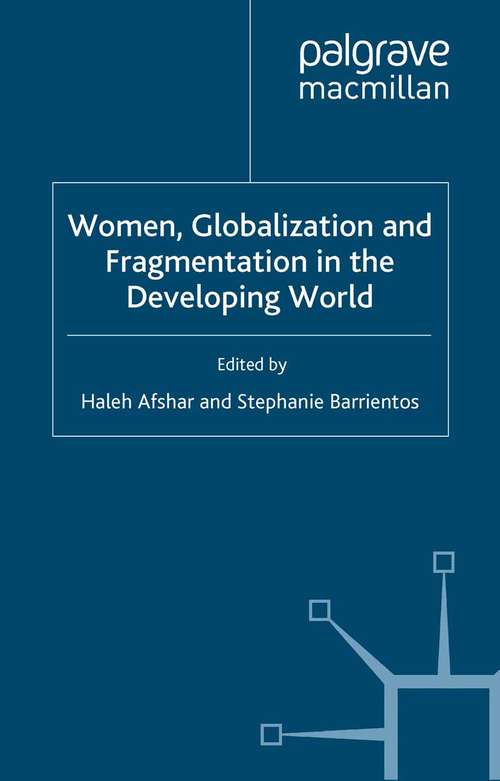 Book cover of Women, Globalization and Fragmentation in the Developing World (1999) (Women's Studies at York Series)