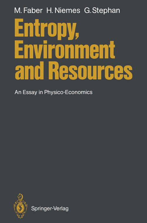 Book cover of Entropy, Environment and Resources: An Essay in Physico-Economics (1987)