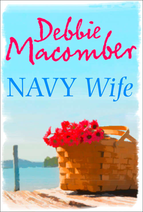 Book cover of Navy Wife: Navy Wife Navy Blues (ePub First edition) (Navy Ser.: Bk. 1)