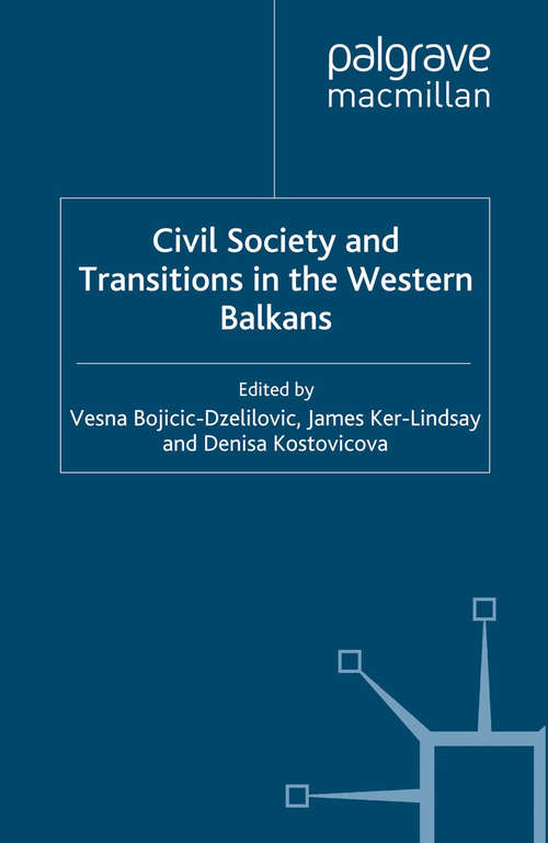 Book cover of Civil Society and Transitions in the Western Balkans (2013) (New Perspectives on South-East Europe)