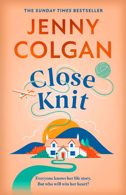 Book cover of Close Knit: the brilliant new, feel-good love story from the global bestseller