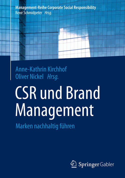 Book cover of CSR und Brand Management: Marken nachhaltig führen (2014) (Management-Reihe Corporate Social Responsibility)