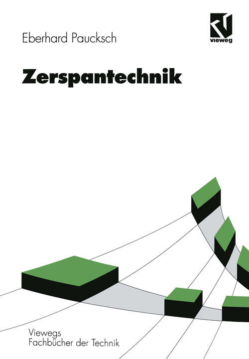 Book cover of Zerspantechnik (11., überarb. Aufl. 1996) (Viewegs Fachbücher der Technik)
