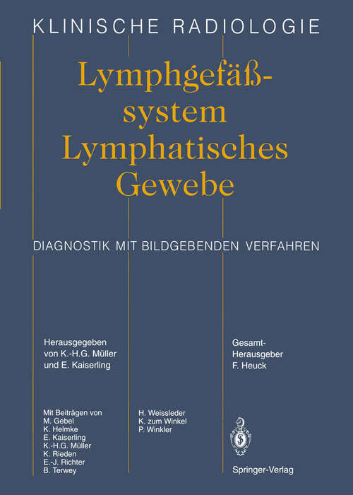 Book cover of Lymphgefässsystem Lymphatisches Gewebe: Diagnostik mit bildgebenden Verfahren (1995) (Klinische Radiologie)