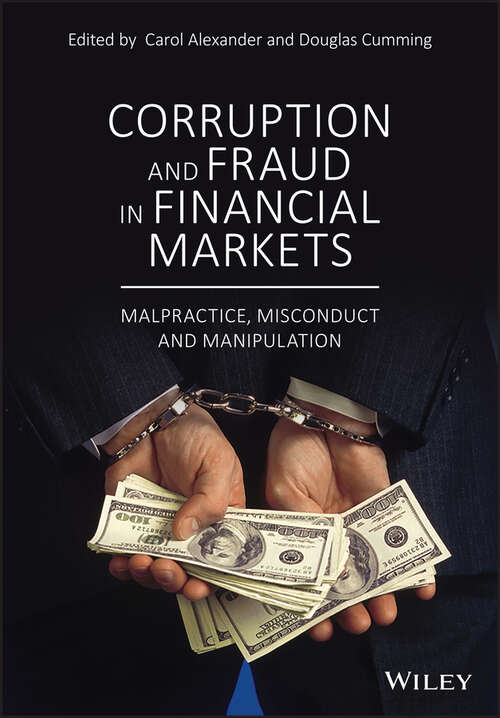 Book cover of Corruption and Fraud in Financial Markets: Malpractice, Misconduct and Manipulation