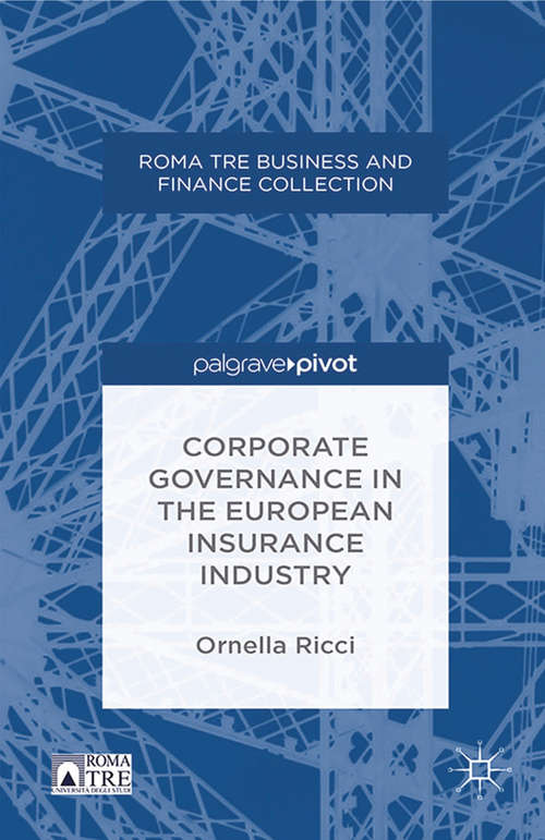 Book cover of Corporate Governance in the European Insurance Industry (2014) (Roma Tre Business and Finance Collection)