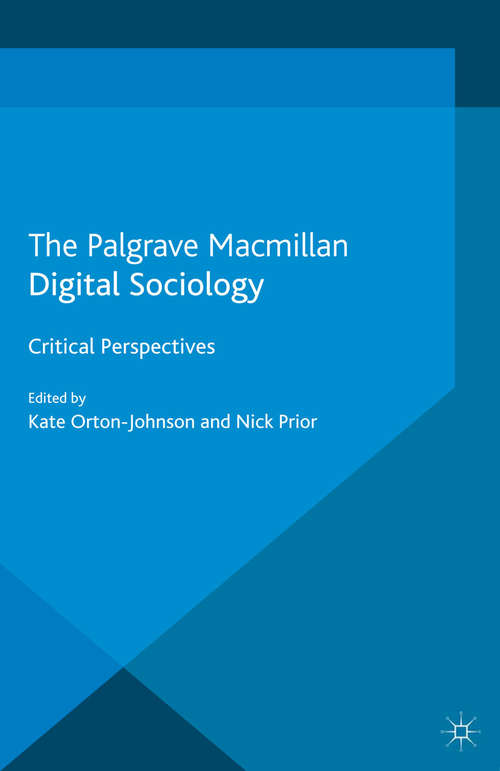 Book cover of Digital Sociology: Critical Perspectives (2013)