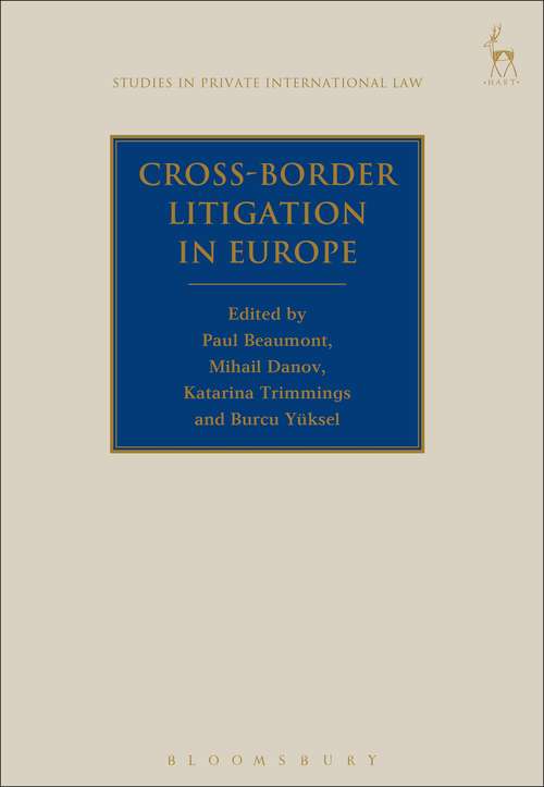 Book cover of Cross-Border Litigation in Europe (Studies in Private International Law #20)