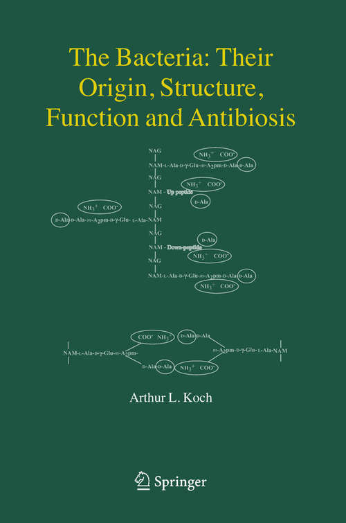 Book cover of The Bacteria: Their Origin, Structure, Function and Antibiosis (2006)