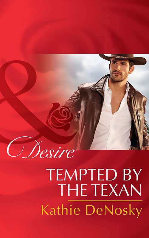 Book cover of Tempted By The Texan: The Doctor's Baby Dare How To Sleep With The Boss Tempted By The Texan (ePub edition) (The Good, the Bad and the Texan #6)
