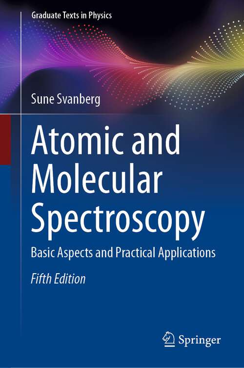 Book cover of Atomic and Molecular Spectroscopy: Basic Aspects And Practical Applications (3) (Springer Series On Atomic, Optical, And Plasma Physics Ser. #6)