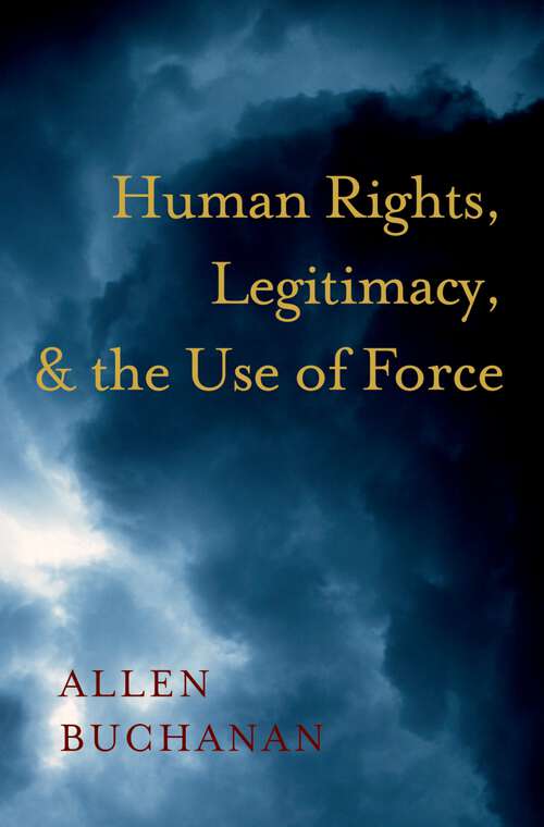 Book cover of Human Rights, Legitimacy, and the Use of Force