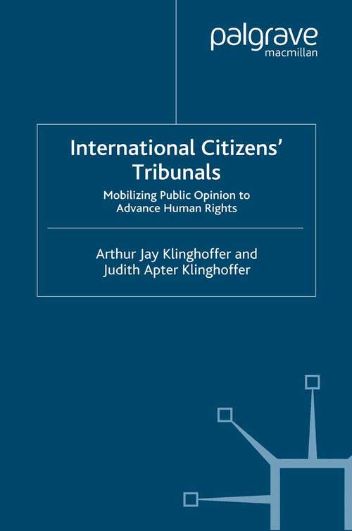 Book cover of International Citizens' Tribunals: Mobilizing Public Opinion to Advance Human Rights (2002)