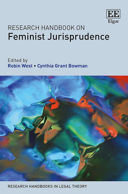 Book cover of Research Handbook on Feminist Jurisprudence (Research Handbooks in Legal Theory series)