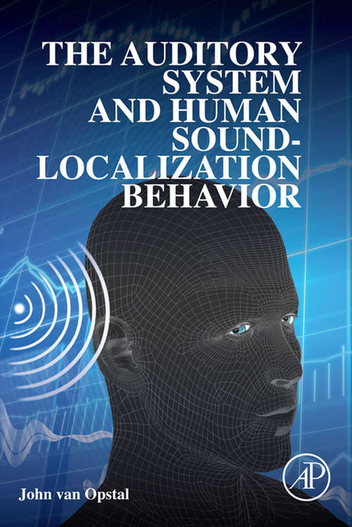 Book cover of The Auditory System and Human Sound-Localization Behavior