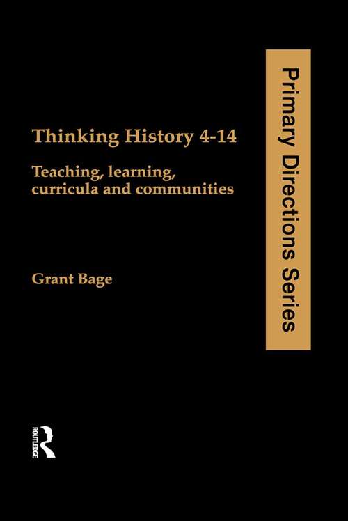 Book cover of Thinking History 4-14: Teaching, Learning, Curricula and Communities