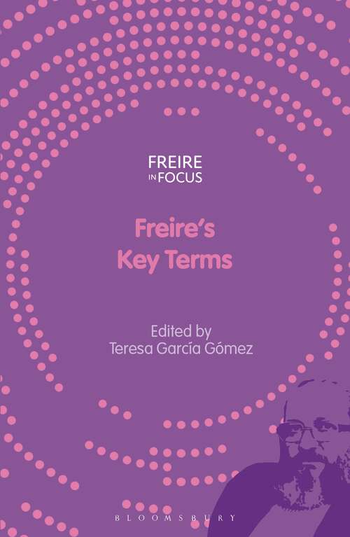 Book cover of Freire's Key Terms (Freire in Focus)