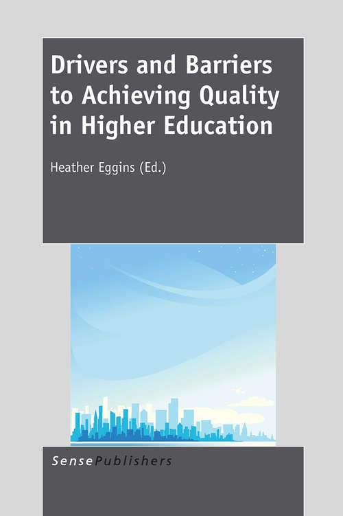Book cover of Drivers and Barriers to Achieving Quality in Higher Education (2014)