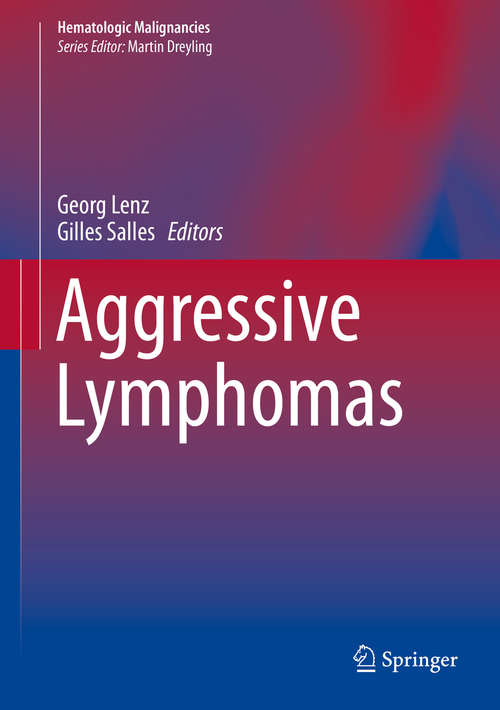 Book cover of Agressive Lymphomas (1st ed. 2019) (Hematologic Malignancies)